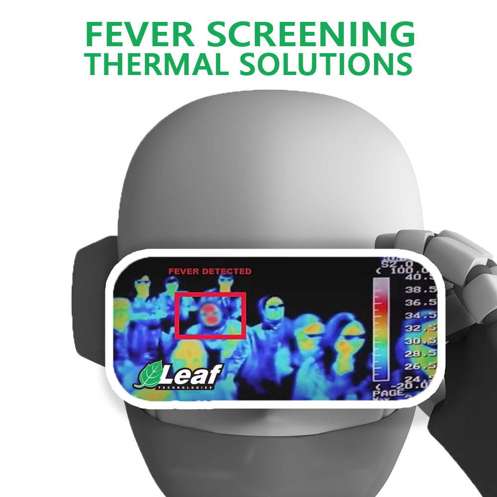 Ask Leaf About Temperature Screening Solutions – Keep your employees and business safe during COVID-19